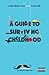 A Guide to Surviving Childh...