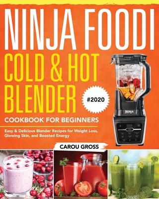 Free Download Ninja Foodi Cold Hot Blender Cookbook For Beginners 2020 Easy Delicious Blender Recipes For Weight Loss Glowing Skin And Boosted Energy Audiobook Streaming Ninja Foodi Cold Hot Blender Cookbook For Beginners 2020 Easy