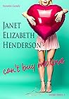 Can't Buy Me Love by Janet Elizabeth Henderson