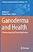 Ganoderma and Health: Pharm...