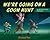 We're Going on a Goon Hunt by Michael Rex We're Going on a Goon Hunt by Michael Rex