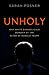 Unholy: Why White Evangelicals Worship at the Altar of Donald Trump