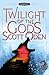 Twilight of the Gods: A Novel (Grimnir Series, 2)