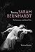 Seeing Sarah Bernhardt: Performance and Silent Film (Women’s Media History Now!)
