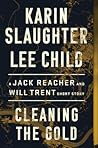 Cleaning the Gold by Karin Slaughter