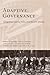 Adaptive Governance: Integrating Science, Policy, and Decision Making