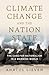 Climate Change and the Nation State: The Case for Nationalism in a Warming World