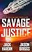 Savage Justice (Ryan Savage...