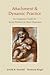 Attachment and Dynamic Practice: An Integrative Gu