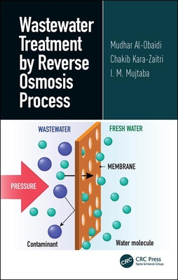 Wastewater Treatment by Reverse Osmosis Process: State of the Art & Process Modelling (Wastewater Treatment by Reverse Osmosis, Two-Volume Set)
