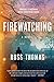Firewatching (DS Adam Tyler #1)