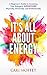 It's All About Energy: A Be...