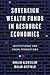 Sovereign Wealth Funds in Resource Economies: Institutional and Fiscal Foundations