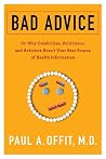 Bad Advice by Paul A. Offit