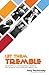 Let Them Tremble: Biographi...