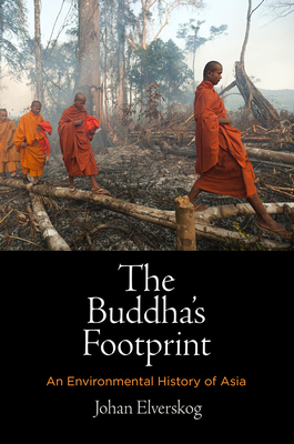 The Buddha's Footprint: An Environmental History of Asia (Hardcover)
