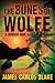 The Bones of Wolfe: A Borde...