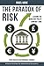 The Paradox of Risk: Leaving the Monetary Policy Comfort Zone (Policy Analyses in International Economics)