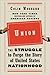 Union: The Struggle to Forg...