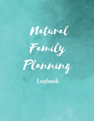 Natural Family Planning Logbook: NFP Journal to Monitor Your Cycle with ...