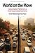 World on the Move: Consumption Patterns in a More Equal Global Economy (Policy Analyses in International Economics)