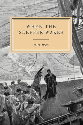 When the Sleeper Wakes