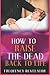 HOW TO RAISE THE DEAD BACK ...