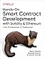 Hands-On Smart Contract Development with Solidity and Ethereum: From Fundamentals to Deployment