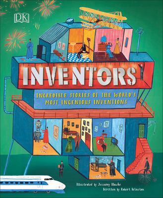 Inventors: Incredible stories of the world's most ingenious inventions (DK Explorers)