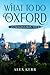 What to do in Oxford: An im...