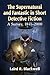The Supernatural and Fantastic in Short Detective Fiction by Laird R. Blackwell