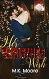 Her Christmas Wish by M.K. Moore