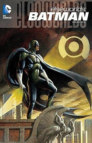 Elseworlds: Batman Volume One (Elseworlds: Batman, #1)