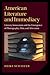 American Literature and Immediacy by Heike Schaefer