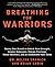 Breathing for Warriors: Mas...