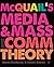 McQuail’s Media and Mass Communication Theory