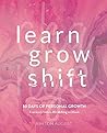 LEARN. GROW. SHIFT. 30 DAYS OF PERSONAL GROWTH