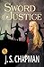 Sword of Justice by S. Chapman