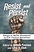 Resist and Persist: Essays ...