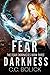 Fear Darkness (The Fear Chr...
