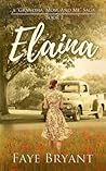 Elaina (Grandma, Mom, and Me Saga Book 2)