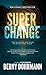 Super Change: How to Surviv...