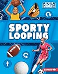 Sporty Looping