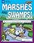 Marshes and Swamps with 25 Science Projects for Kids