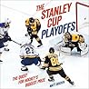 The Stanley Cup Playoffs: The Quest for Hockey's Biggest Prize