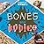 Bones and Bodies