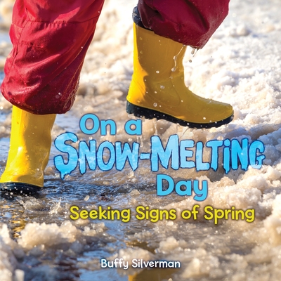 On a Snow-Melting Day: Seeking Signs of Spring (ebook)