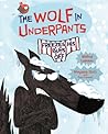 The Wolf in Underpants Freezes His Buns Off by Wilfrid Lupano