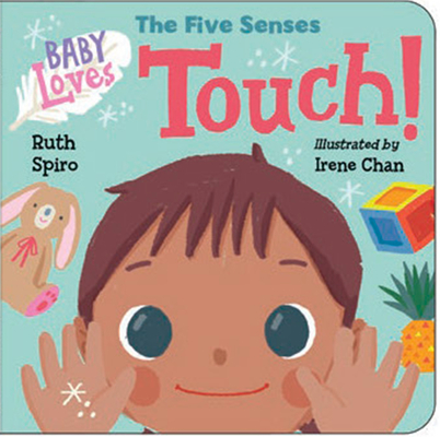 Baby Loves the Five Senses: Touch! (Board book)