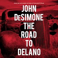 The Road to Delano